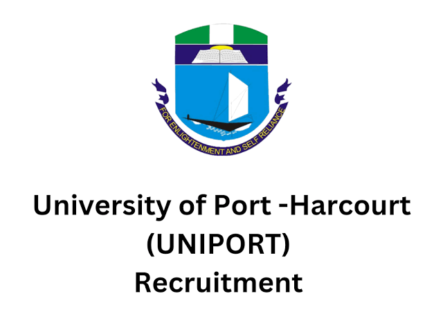 UNIPORT Recruitment Portal 2024: How to Apply